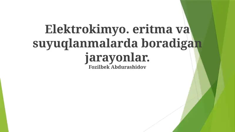 Elektrokimyo. eritma va suyuqlanmalarda boradigan jarayonlar