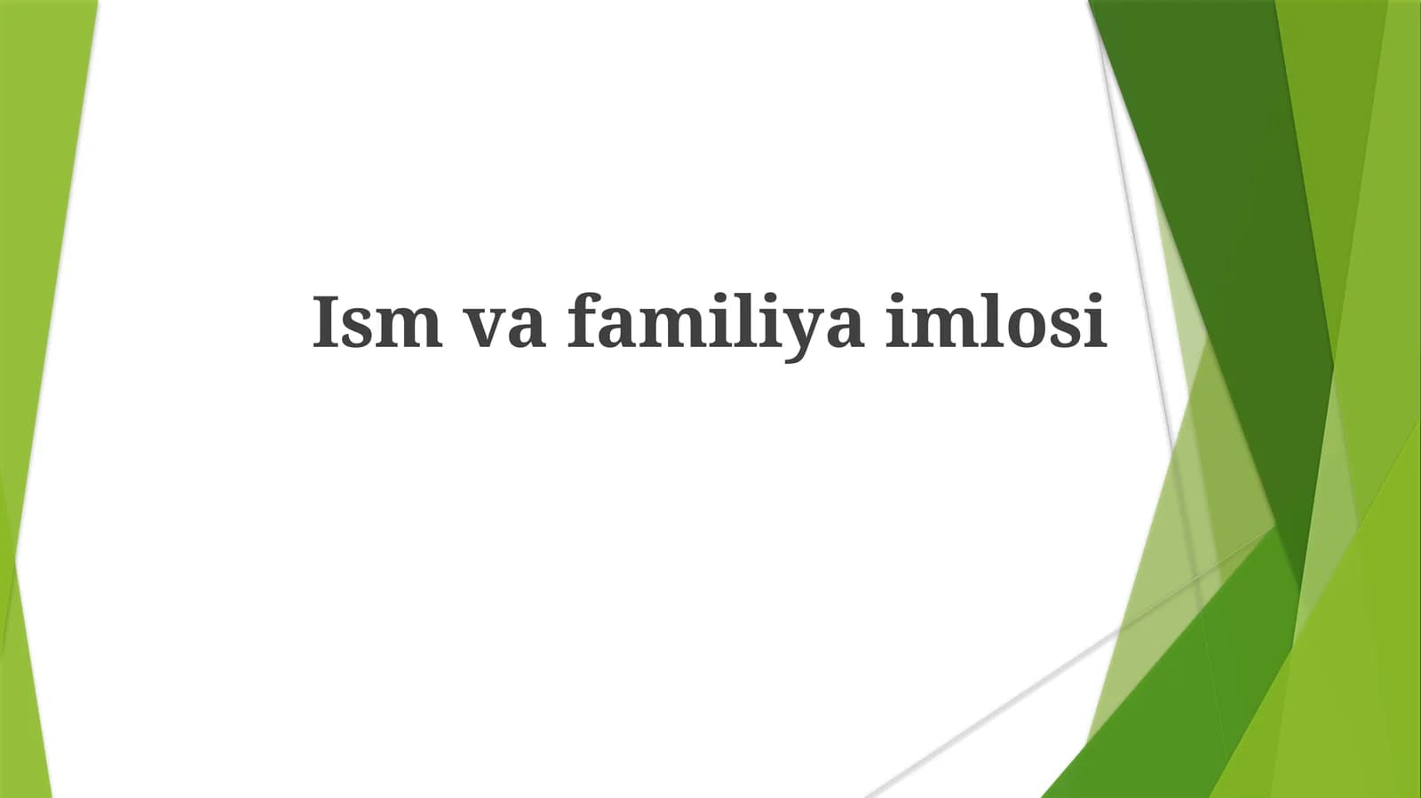 Ism va Familiya Imlosi