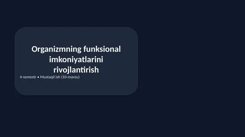 Organizmning funksional imkoniyatlarini rivojlantirish