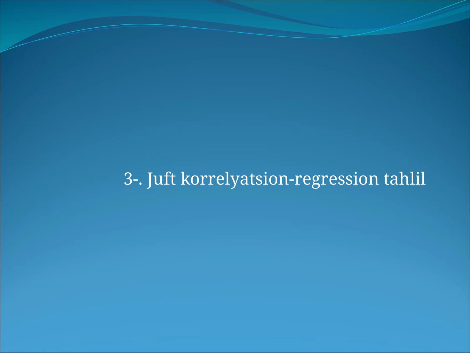 Juft korrelyatsion-regression tahlil