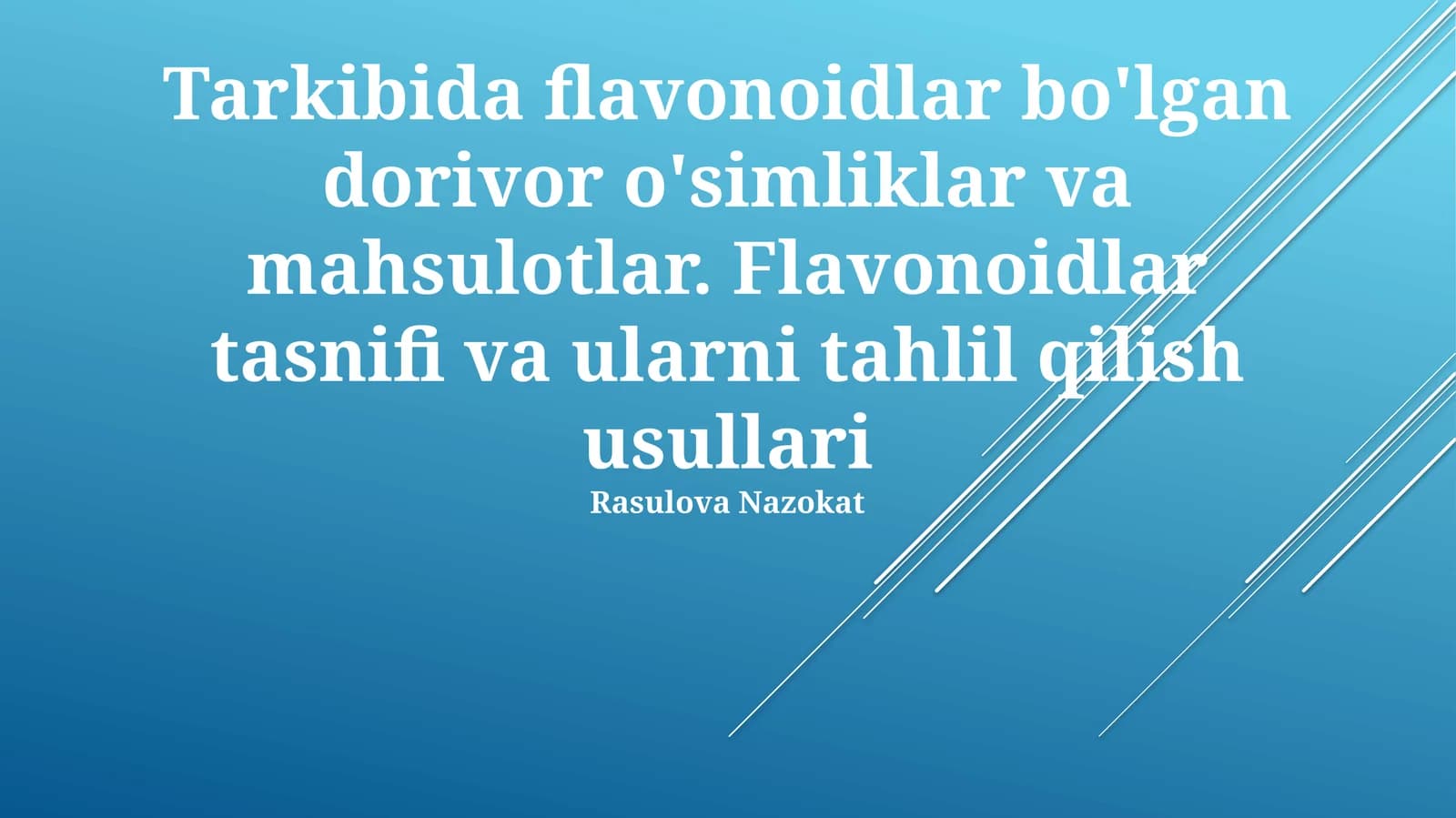 Flavonoidlar bo'lgan dorivor o'simliklar va mahsulotlar