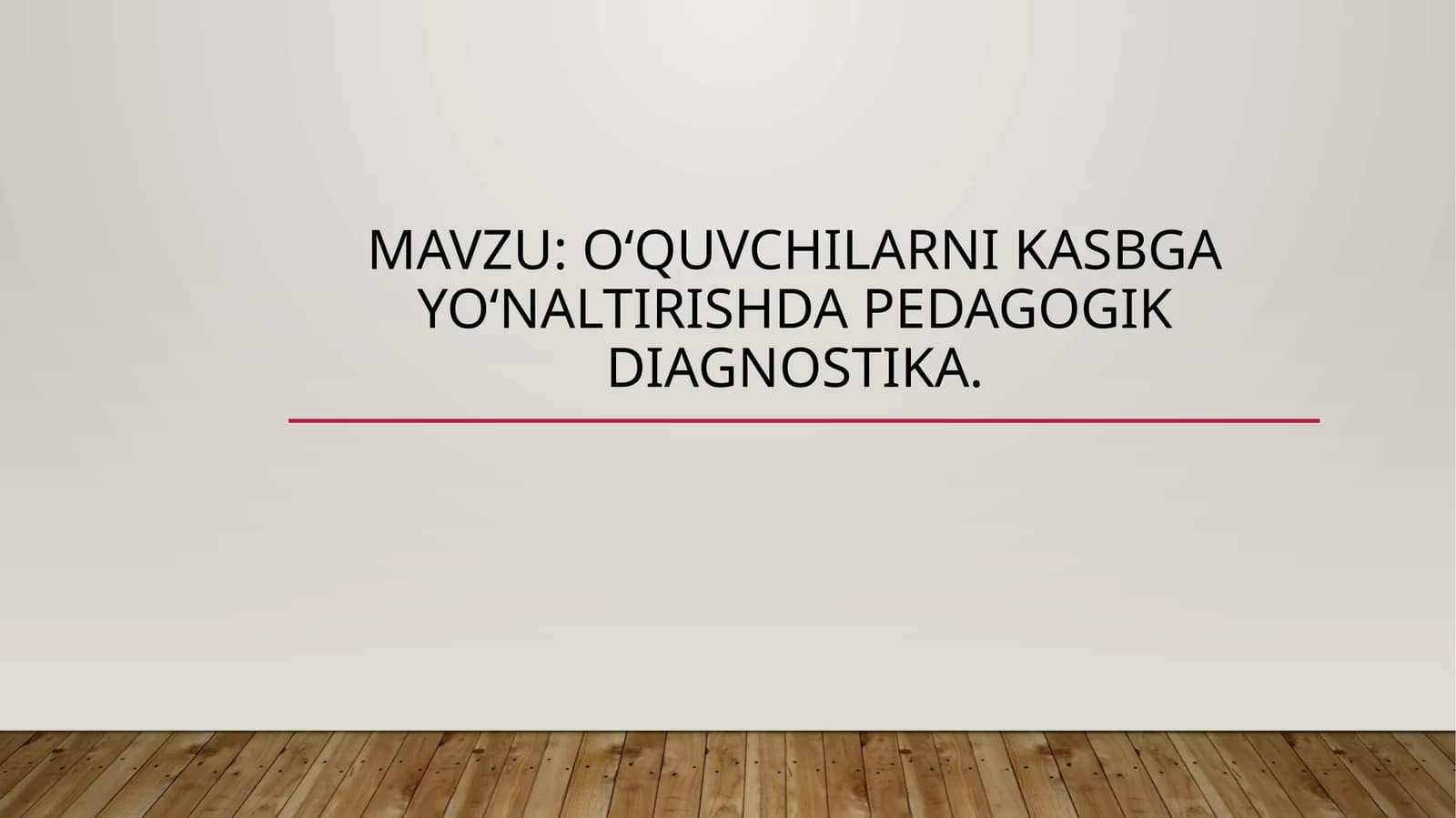 Oʻquvchilarni kasbga yoʻnaltirishda pedagogik diagnostika