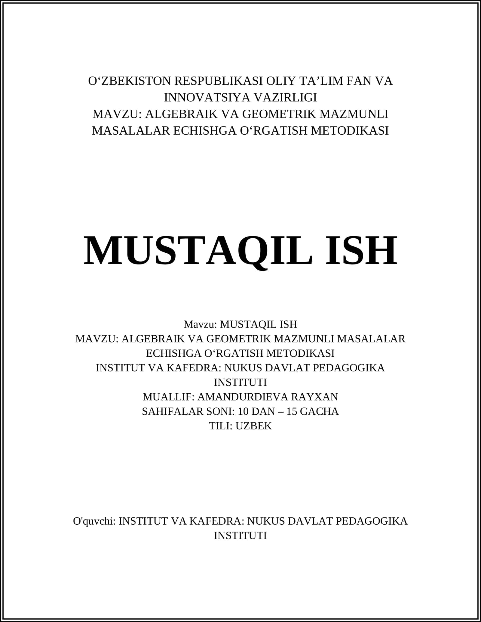 ALGEBRAIK VA GEOMETRIK MAZMUNLI MASALALAR ECHISHGA OʻRGATISH METODIKASI
