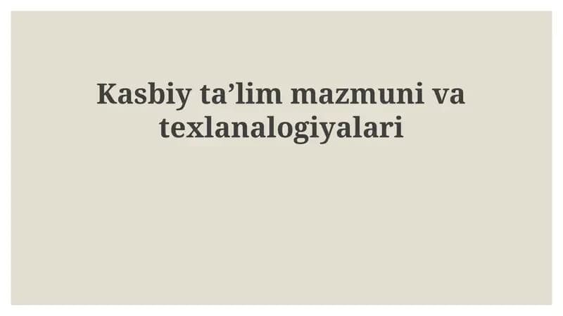 Kasbiy taʼlim mazmuni va texnologiyalari