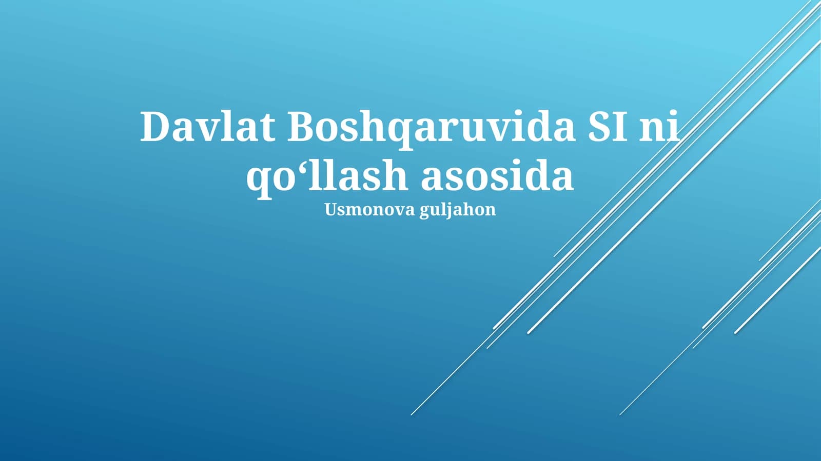 Davlat Boshqaruvida SI ni qo‘llash asosida
