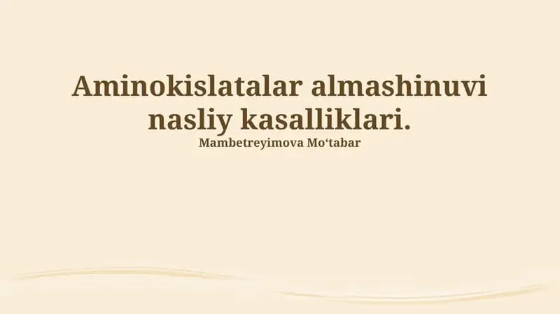 Aminokislatalar almashinuvi nasliy kasalliklari