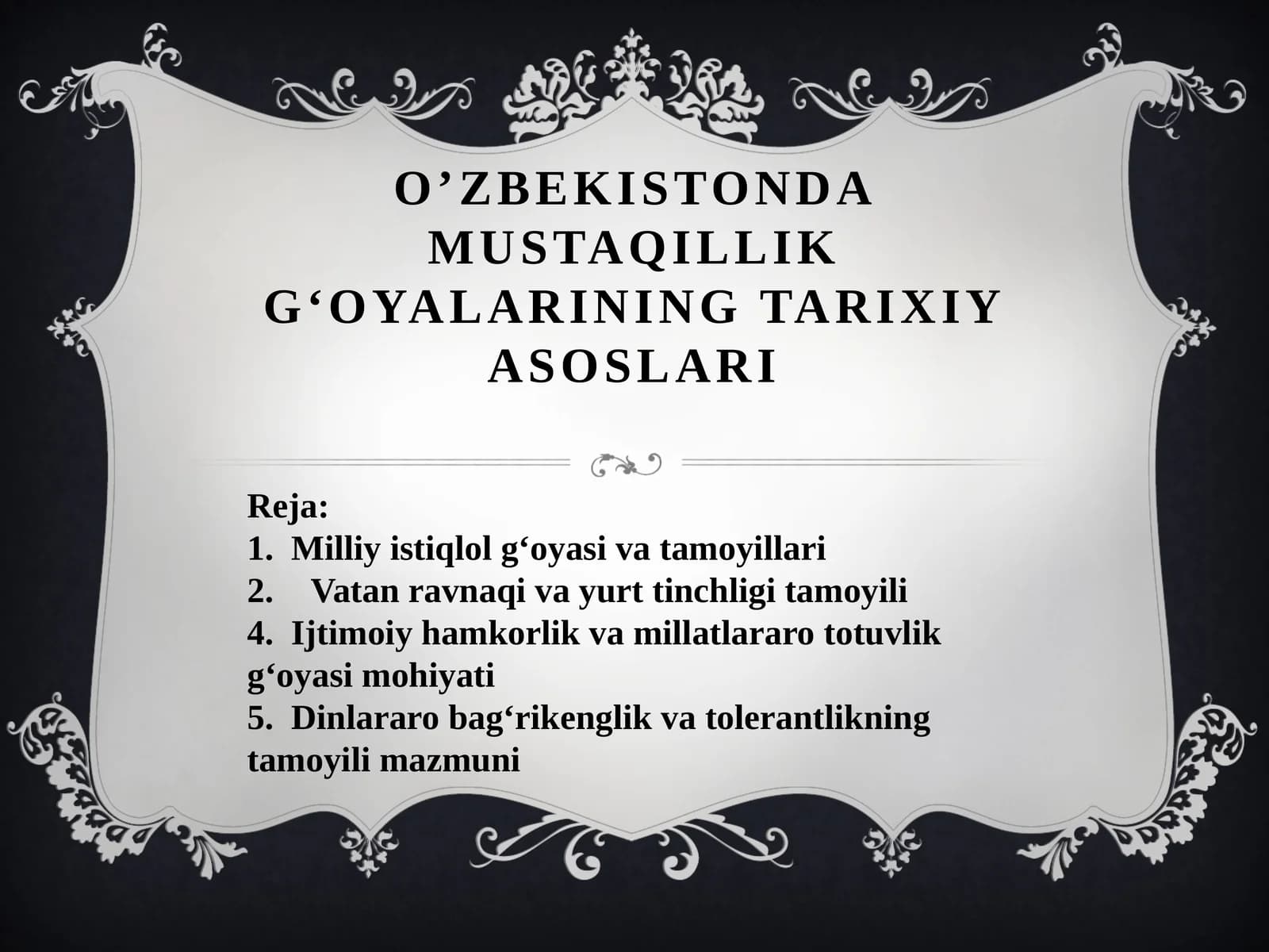 О’ZBEKISTONDA MUSTAQILLIK G‘OYALARINING TARIXIY ASOSLARI