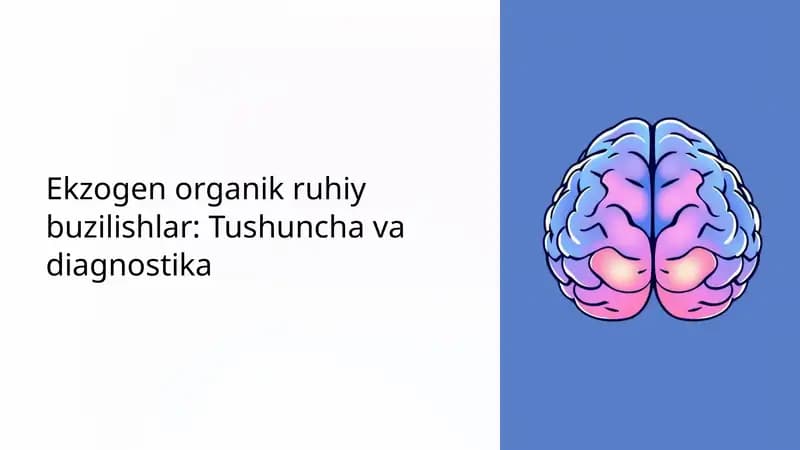 Ekzogen organik ruhiy buzilishlar: Tushuncha va diagnostika