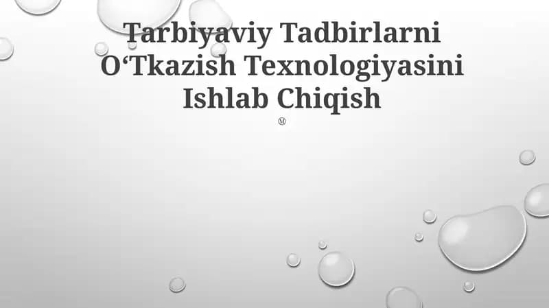 Tarbiyaviy Tadbirlarni OʻTkazish Texnologiyasini Ishlab Chiqish