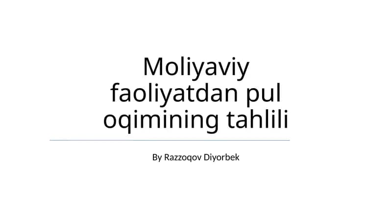 Moliyaviy faoliyatdan pul oqimining tahlili