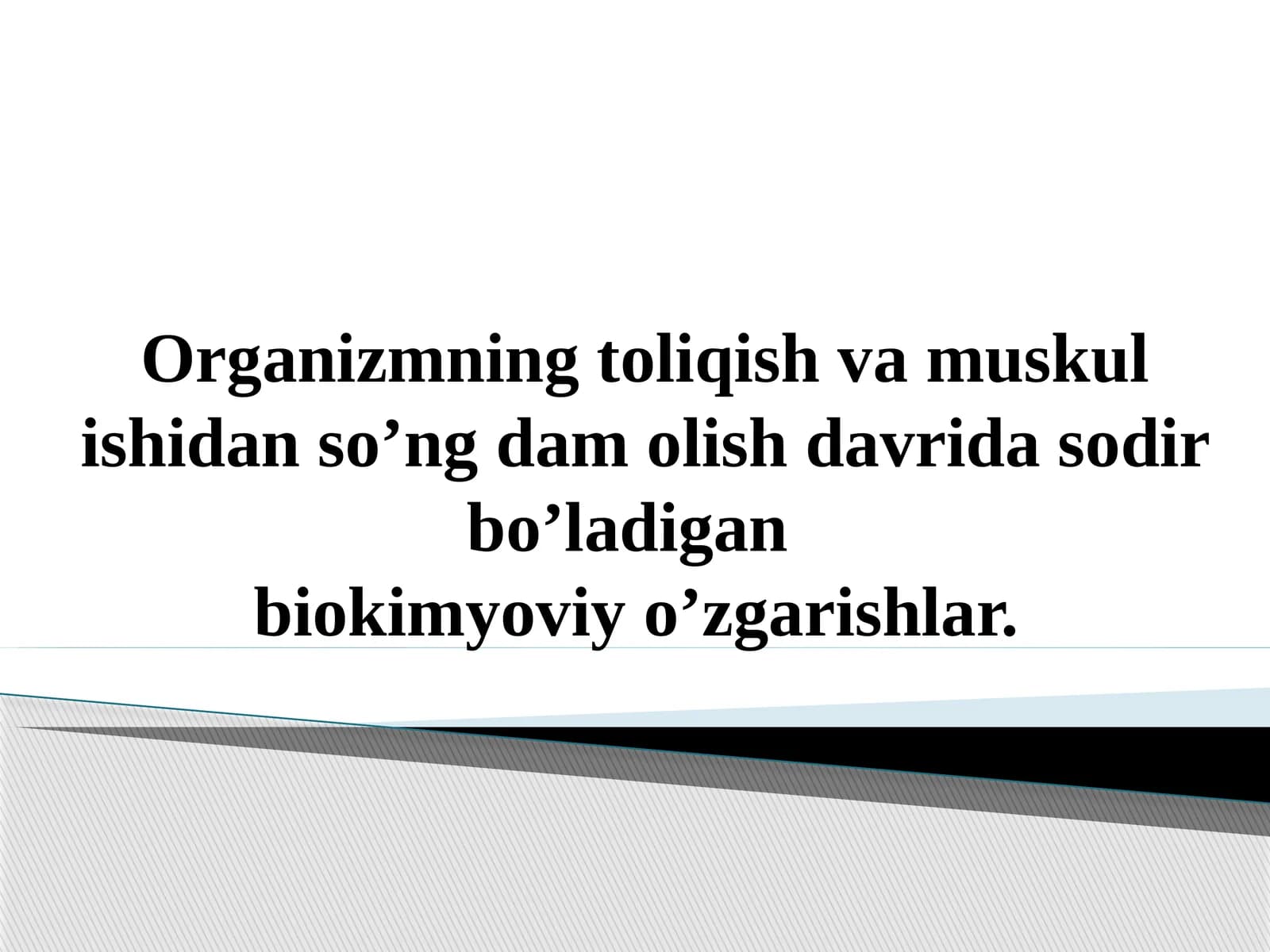 Toliqish davridagi biokimyoviy o’zgarishlar