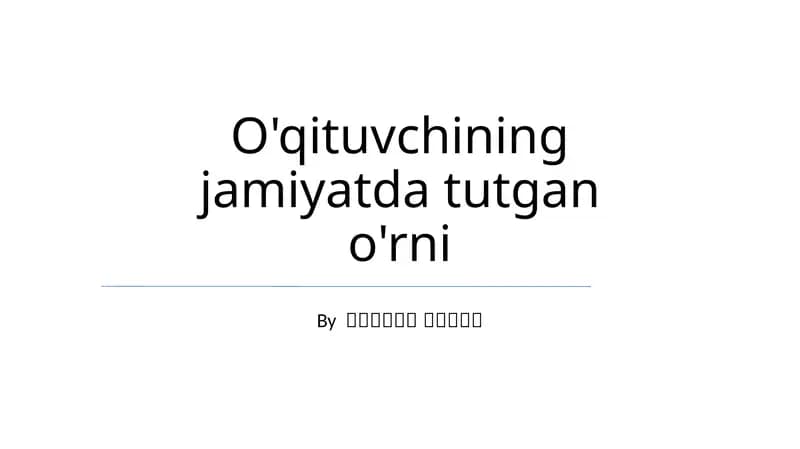 O'qituvchining jamiyatda tutgan o'rni