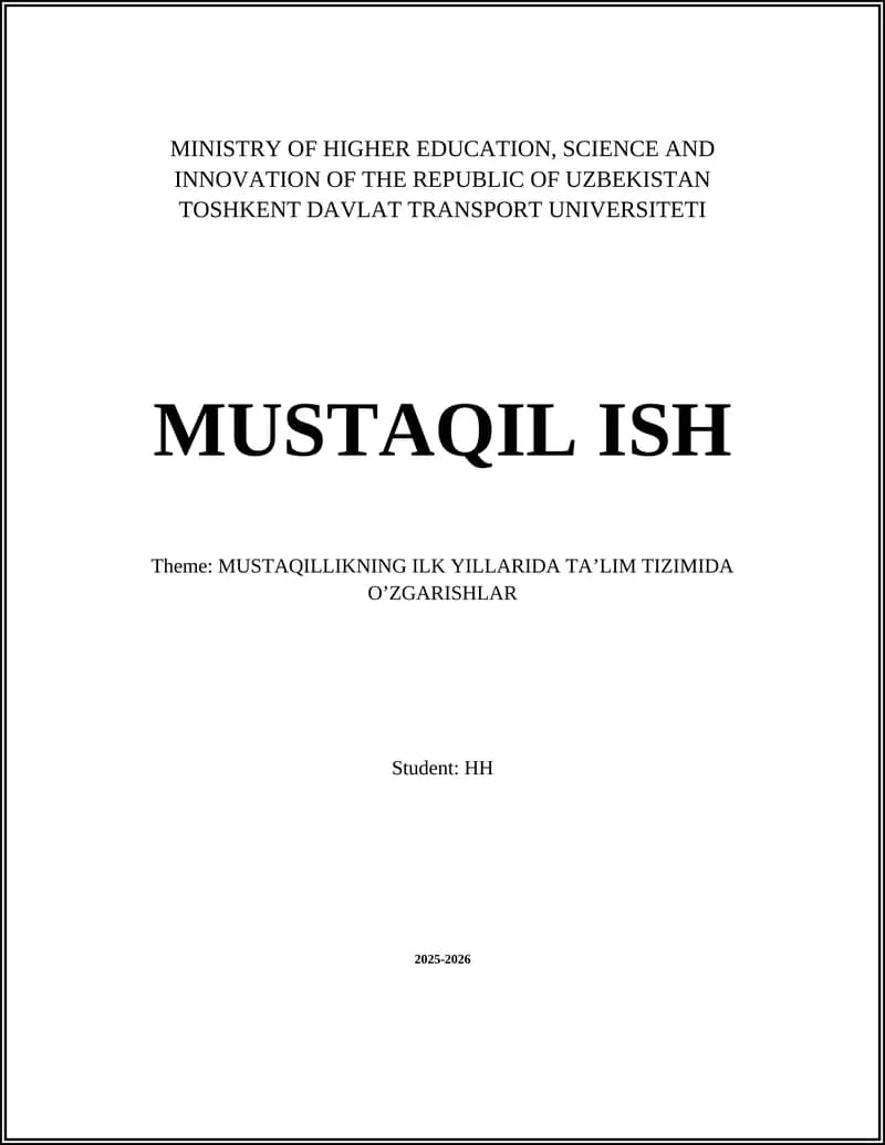 MUSTAQILLIKNING ILK YILLARIDA TA’LIM TIZIMIDA O’ZGARISHLAR