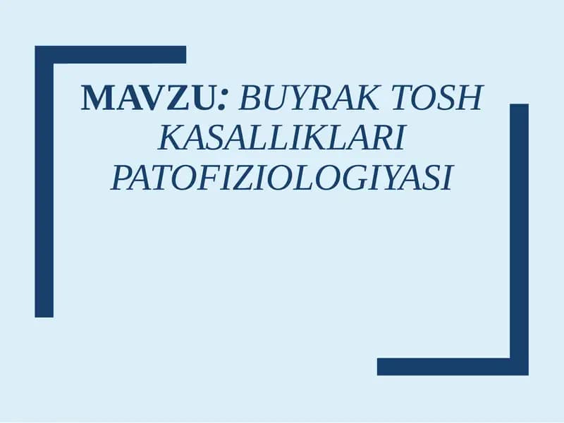 Buyrak tosh kasalliklari patofiziologiyasi