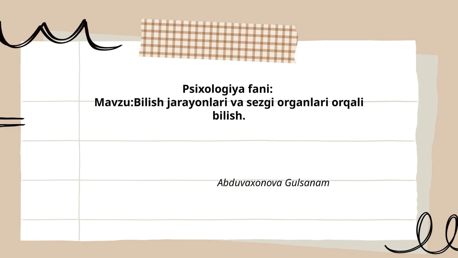 Psixologiya fani: Bilish jarayonlari va sezgi organlari orqali bilish