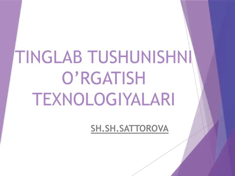 TINGLAB TUSHUNISHNI O’RGATISH TEXNOLOGIYALARI