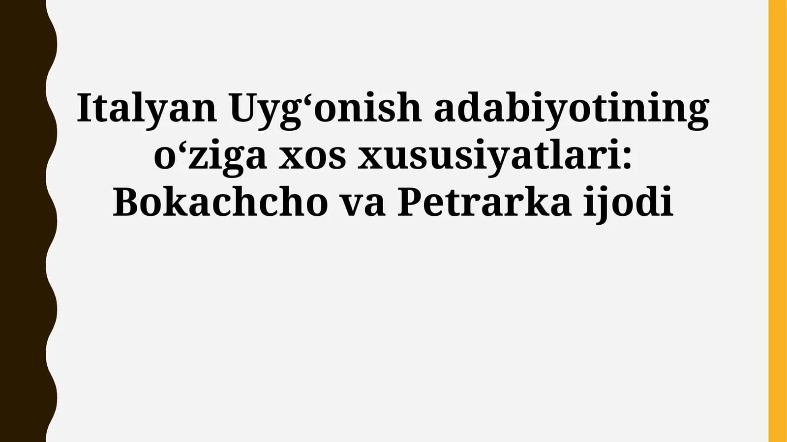 Italyan Uygʻonish adabiyotining oʻziga xos xususiyatlari: Bokachcho va Petrarka ijodi