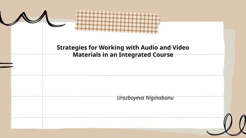 Strategies for Working with Audio and Video Materials in an Integrated Course