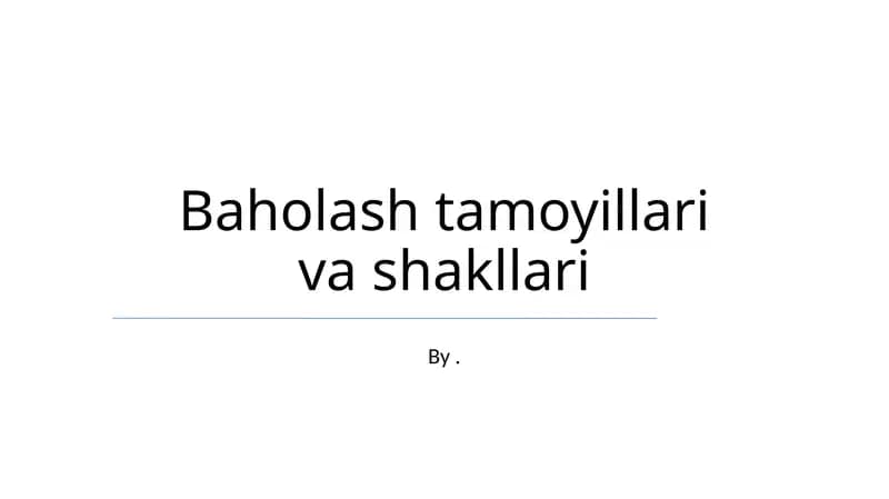 Baholash tamoyillari va shakllari