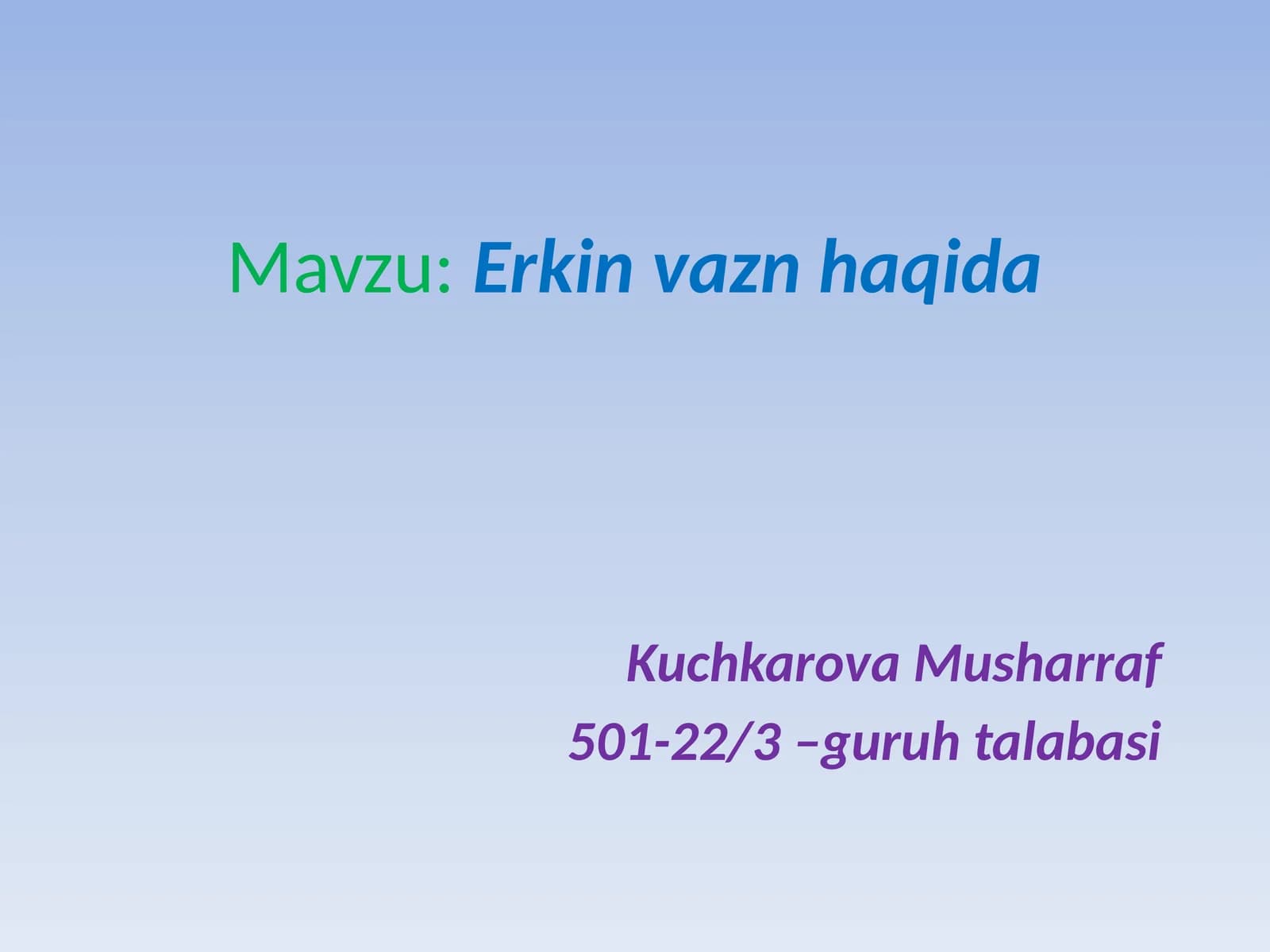Erkin vazn haqida