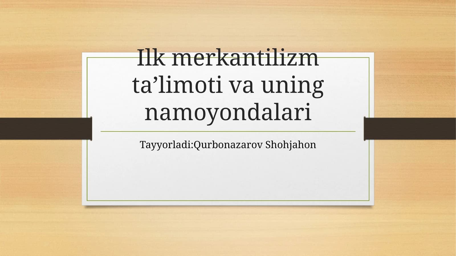 Ilk merkantilizm ta’limoti va uning namoyondalari