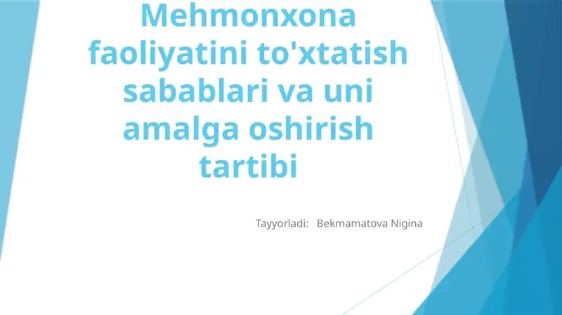 Mehmonxona faoliyatini to'xtatish sabablari va uni amalga oshirish tartibi