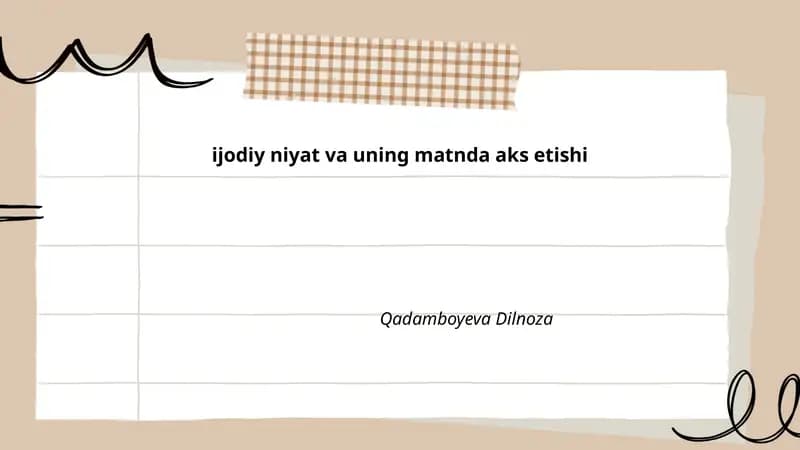 Ijodiy niyat va uning matnda aks etishi