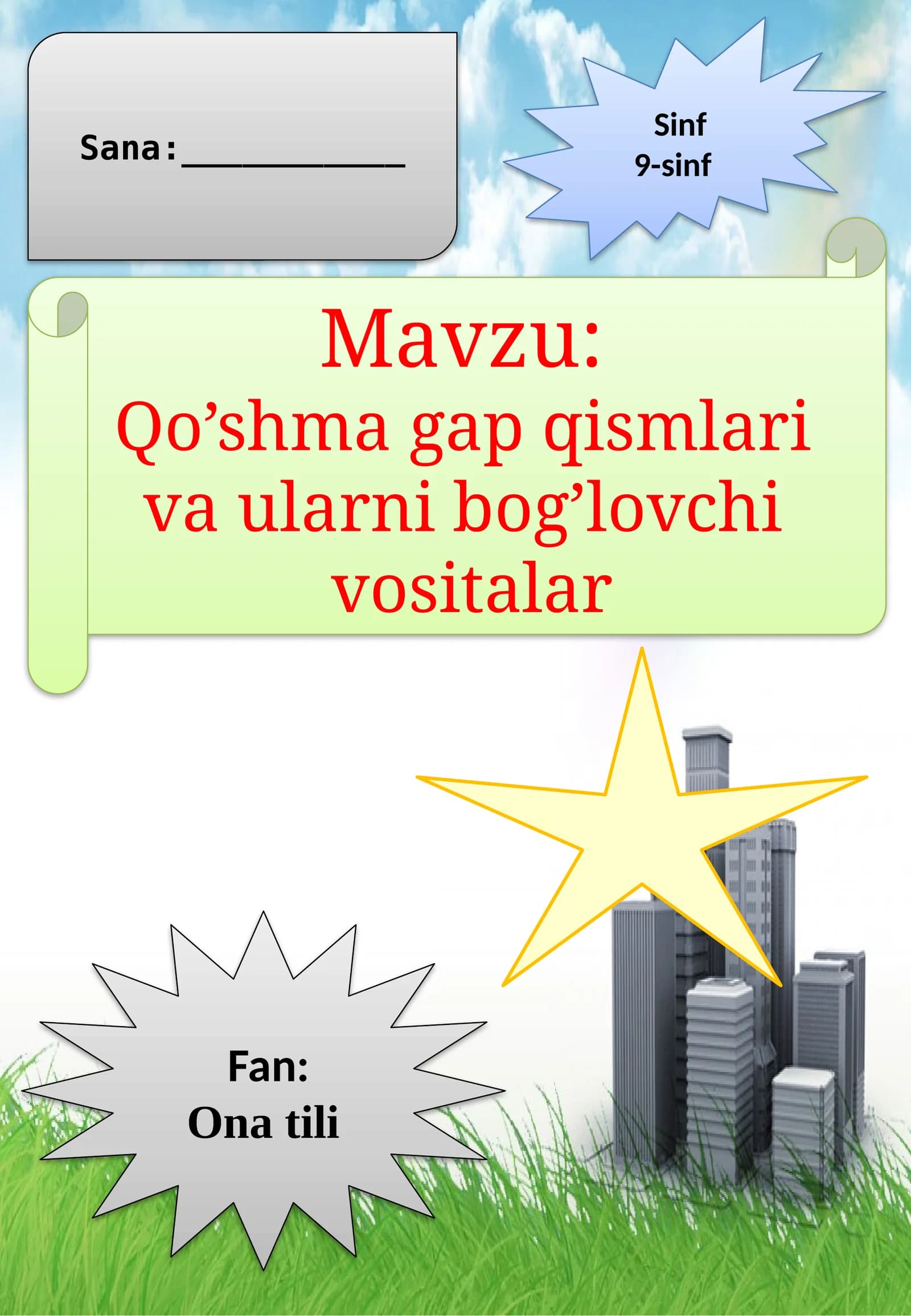 9-sinf Ona tili fanidan Qo'shma gap qismlari va ularni bog'lovchi vositalar