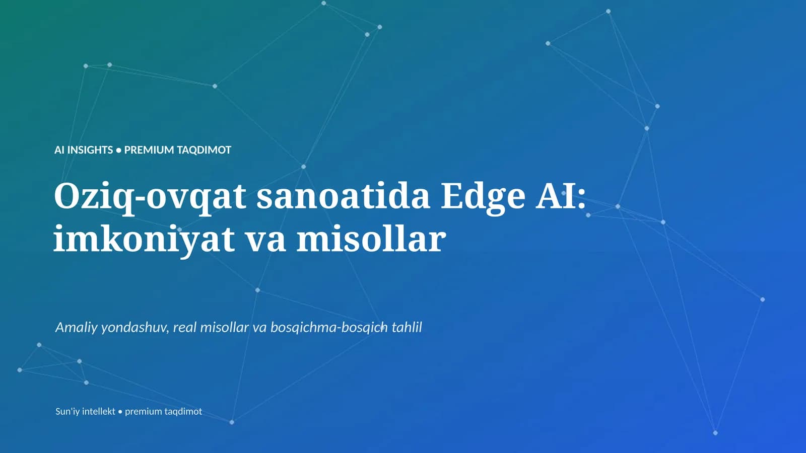 Oziq-ovqat sanoatida Edge AI: imkoniyat va misollar