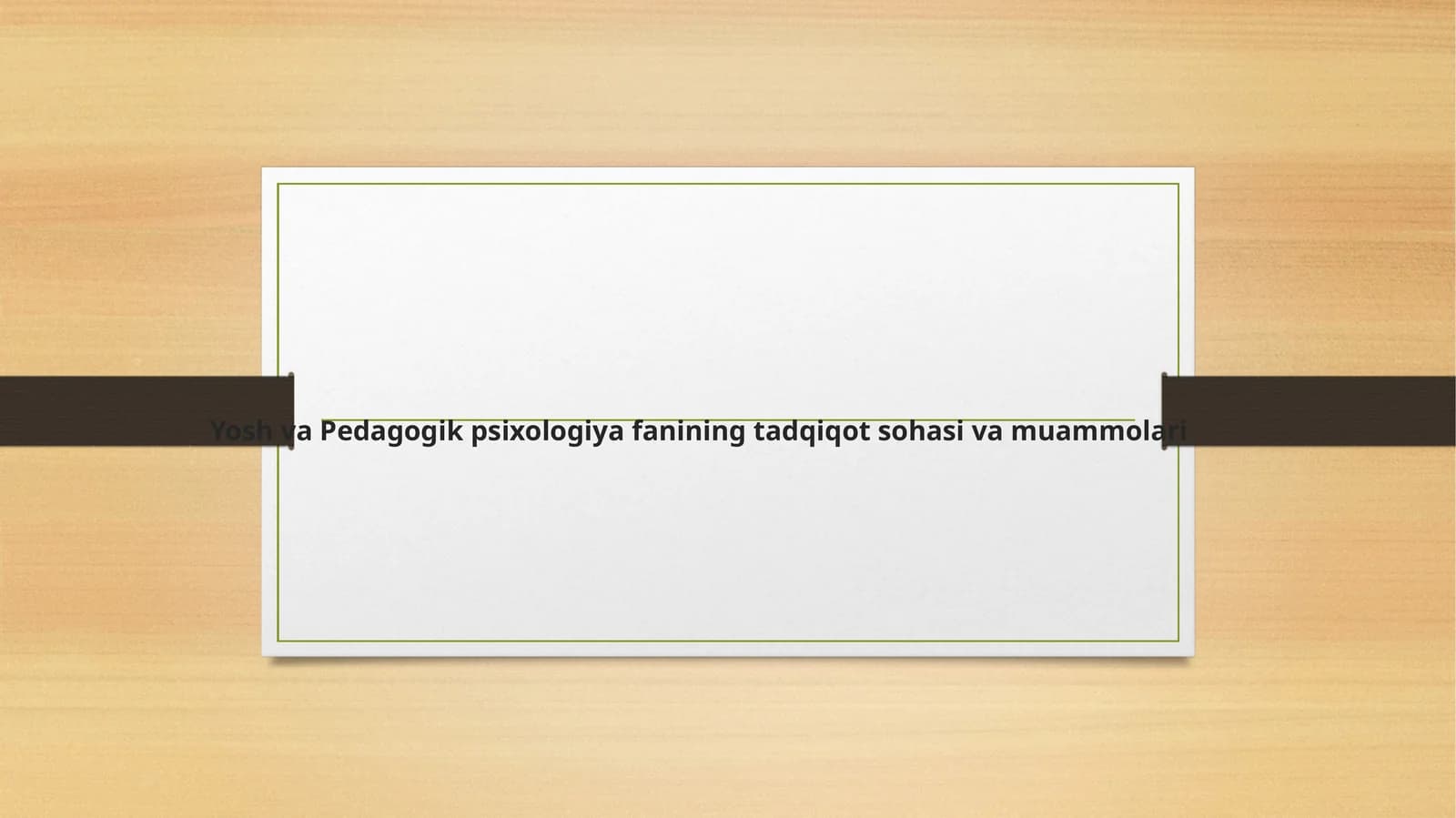 Yosh va Pedagogik Psixologiya fanining tadqiqot sohasi muammolari