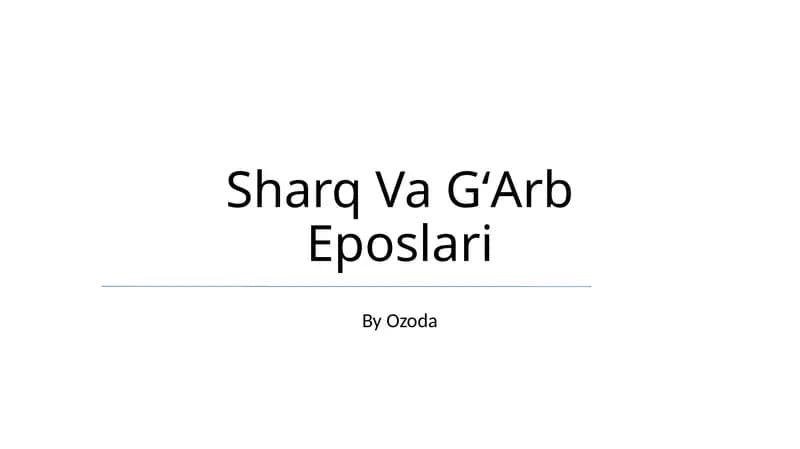 Sharq Va GʻArb Eposlari