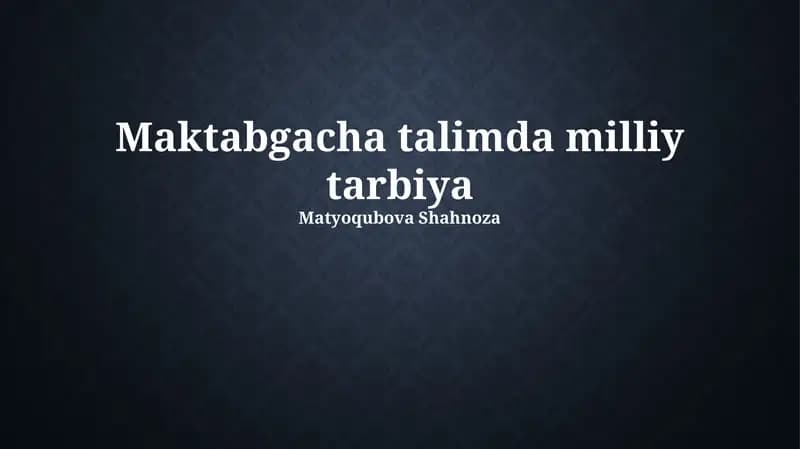 Maktabgacha talimda milliy tarbiya