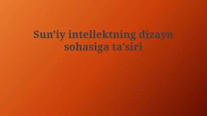 Sun'iy intellektning dizayn sohasi ta'siri