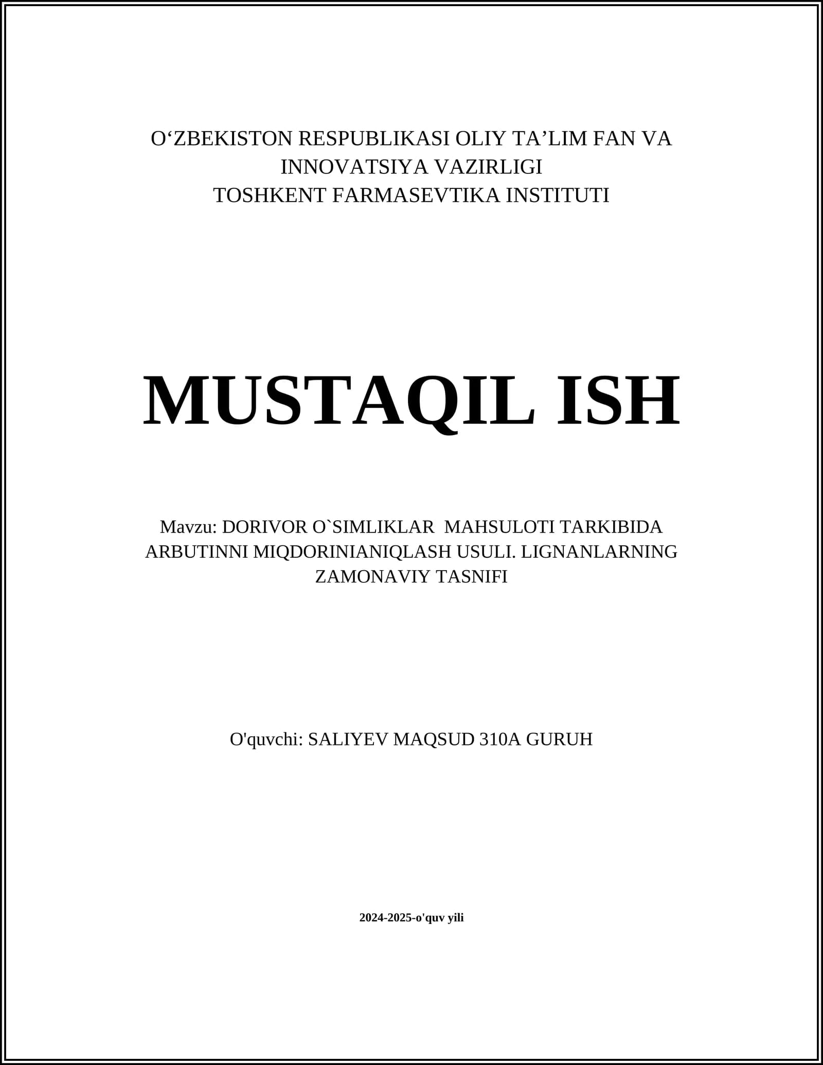 DORIVOR O`SIMLIKLAR MAHSULOTI TARKIBIDA ARBUTINNI MIQDORINIANIQLASH USULI. LIGNANLARNING ZAMONAVIY TASNIFI