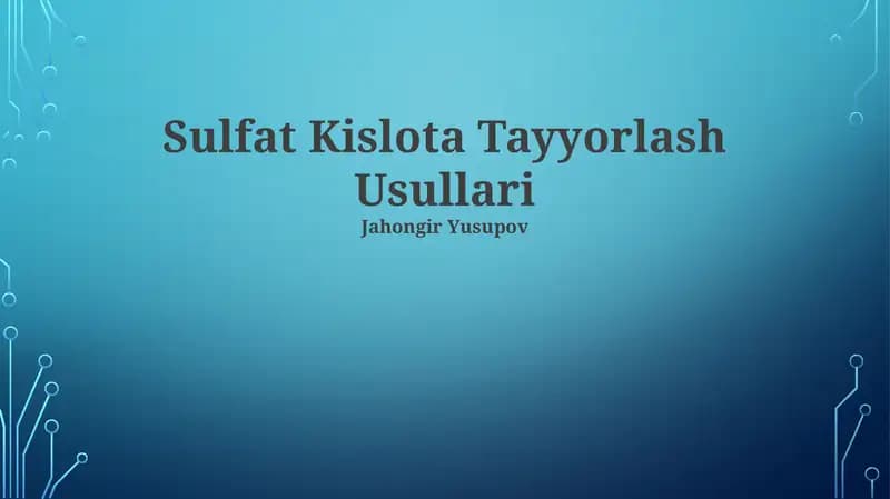 Sulfat Kislota Tayyorlash Usullari