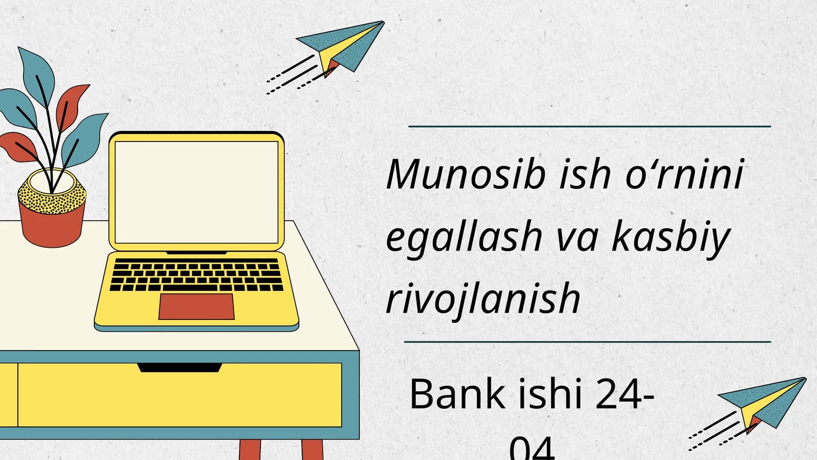 Munosib ish oʻrnini egallash va kasbiy rivojlanish