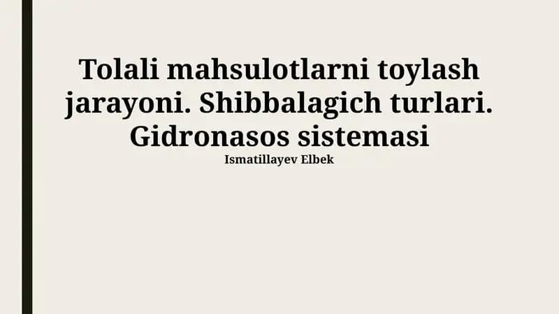 Tolali mahsulotlarni toylash jarayoni