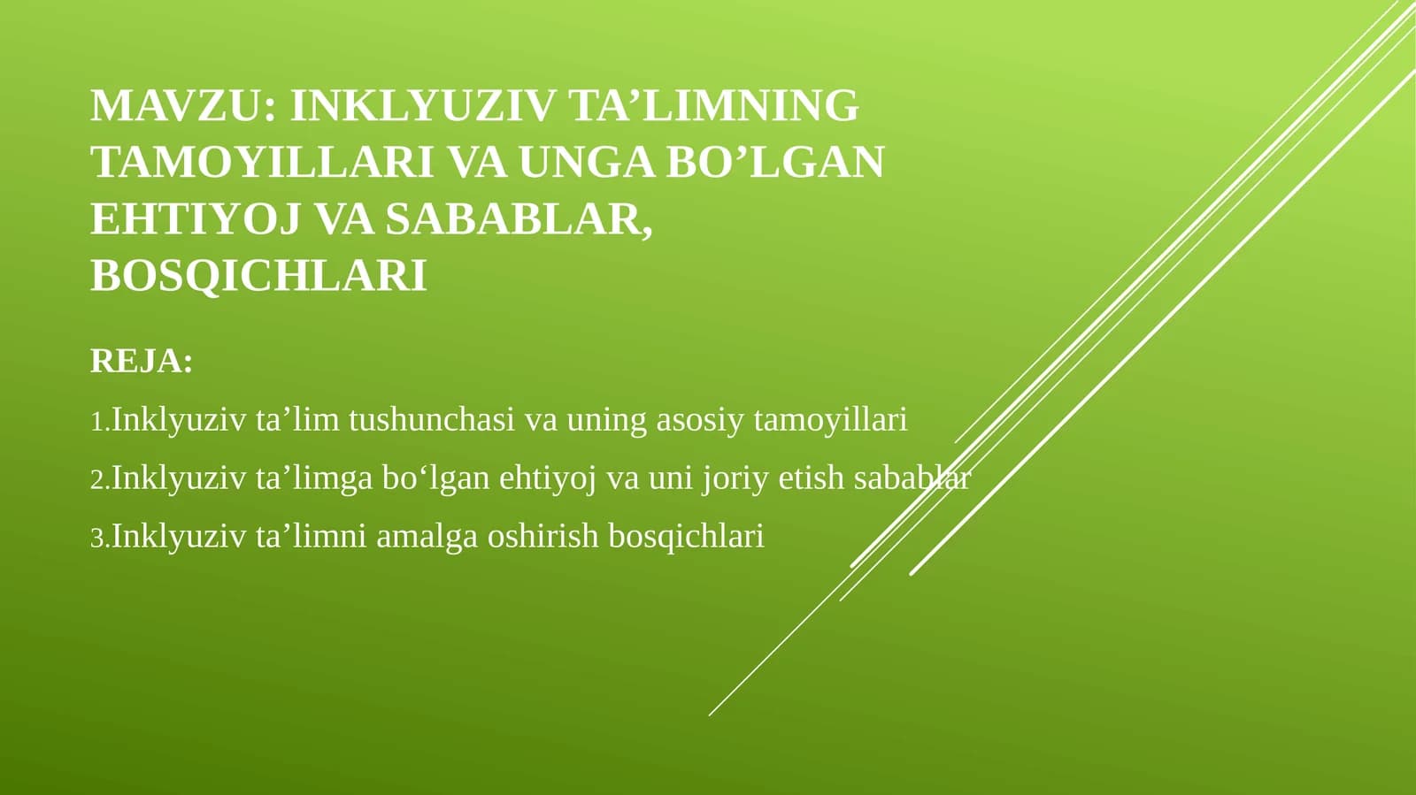 Inklyuziv ta’limning tamoyillari va unga bo‘lgan ehtiyoj va sabablar, bosqichlari