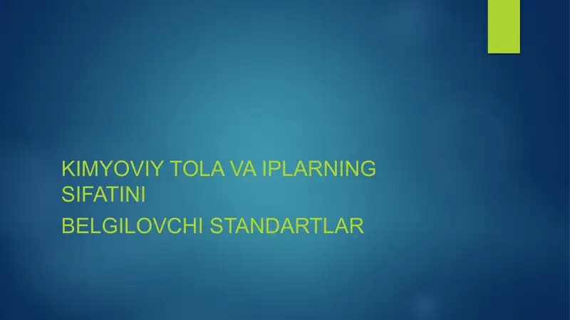 Kimyoviy tola va iplarning sifatini  Belgilovchi standartlar