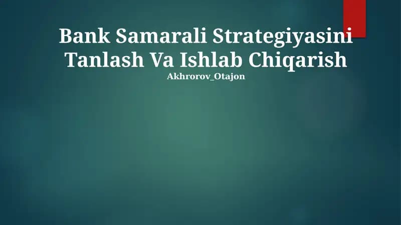 Bank Samarali Strategiyasini Tanlash Va Ishlab Chiqarish