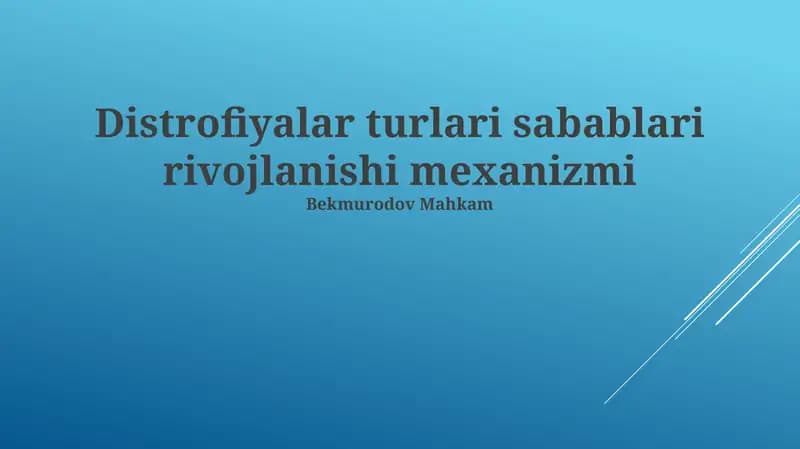 Distrofiyalar turlari sabablari rivojlanishi mexanizmi