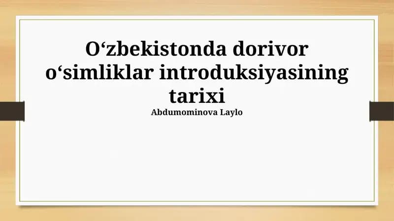 O‘zbekistonda dorivor o‘simliklar introduksiyasining tarixi
