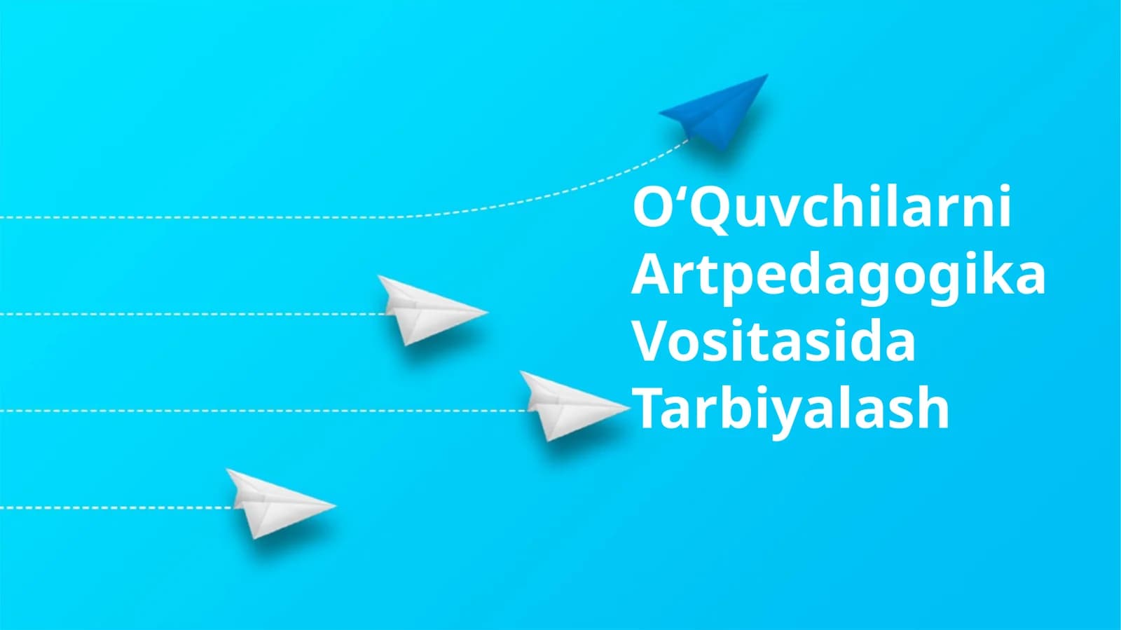 OʻQuvchilarni Artpedagogika Vositasida Tarbiyalash