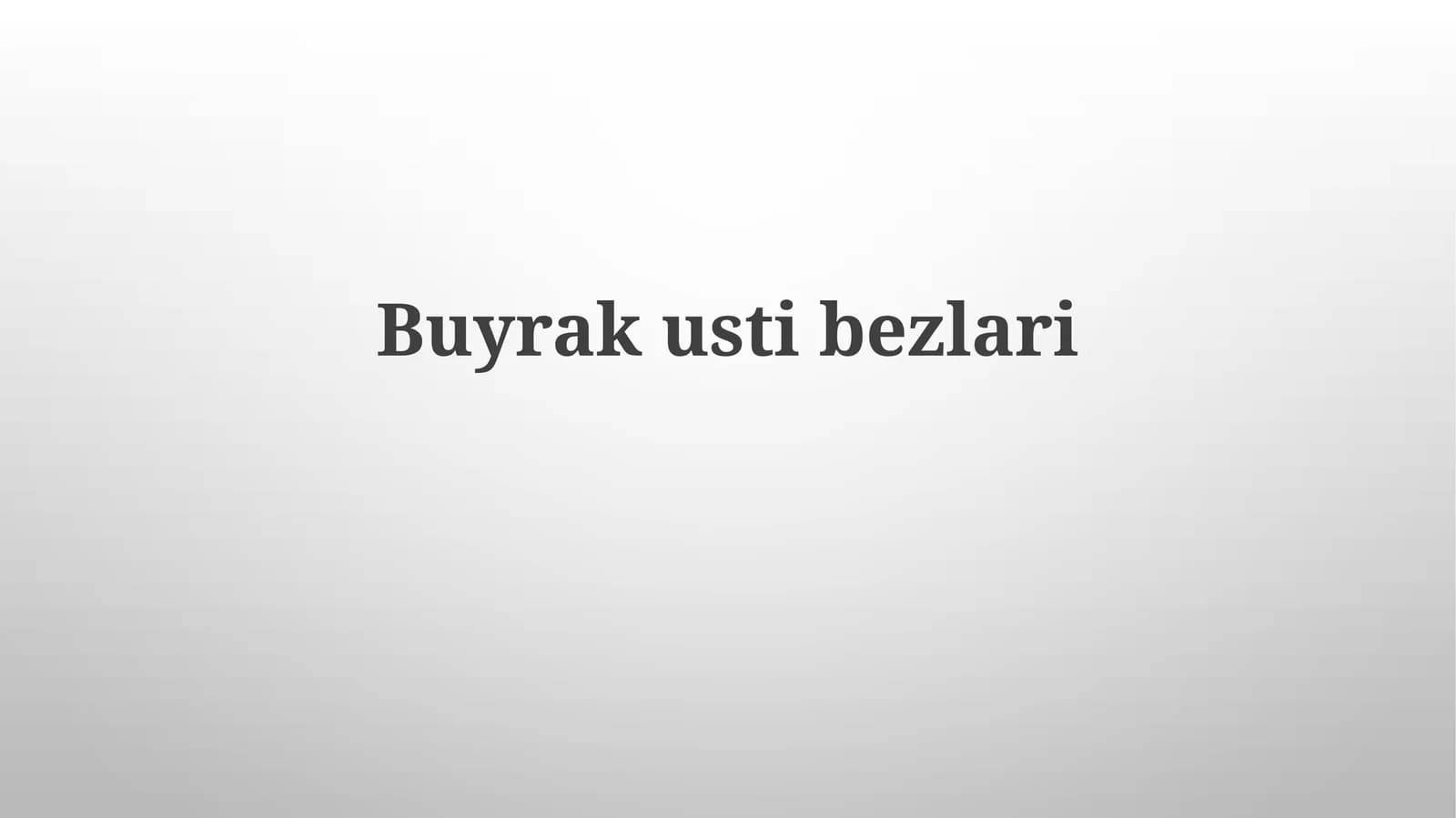Buyrak Usti Bezi Gormonlari va Ularning Vazifalari