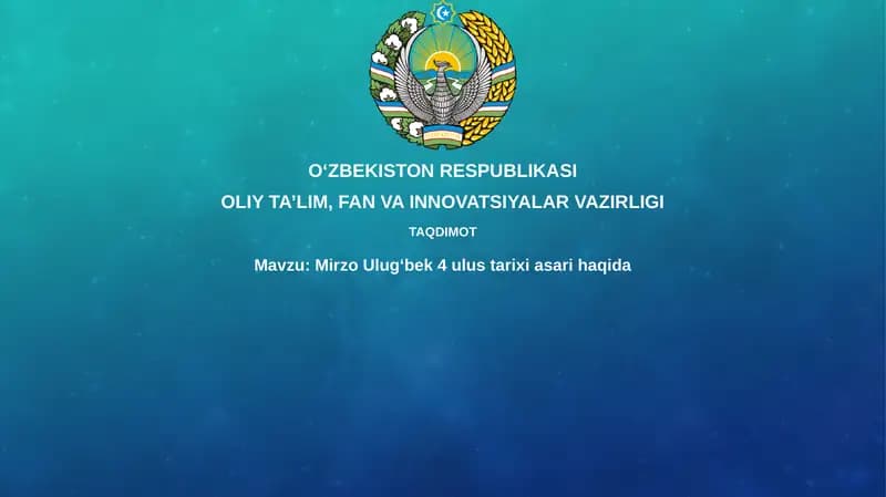 Mirzo Ulugʻbek 4 ulus tarixi asari haqida