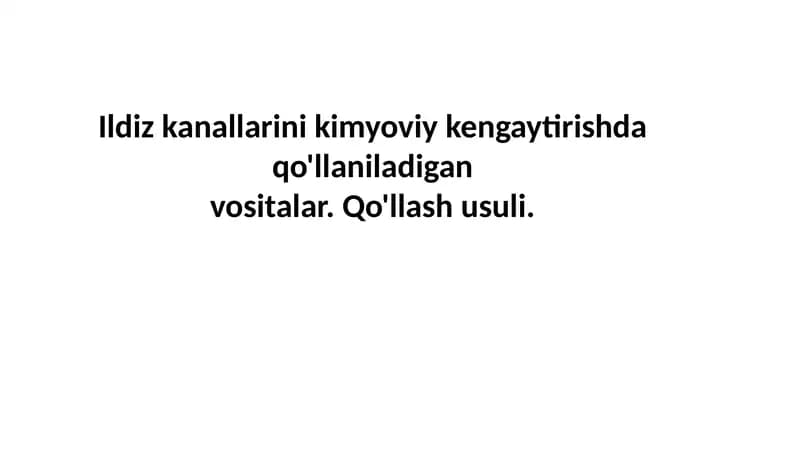 Ildiz kanallarini kimyoviy kengaytirish