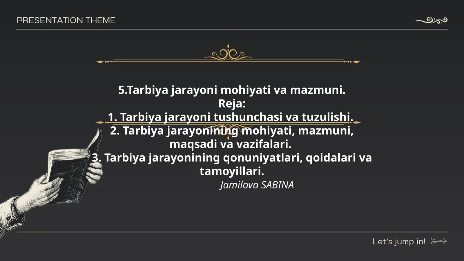 Tarbiya jarayoni mohiyati va mazmuni