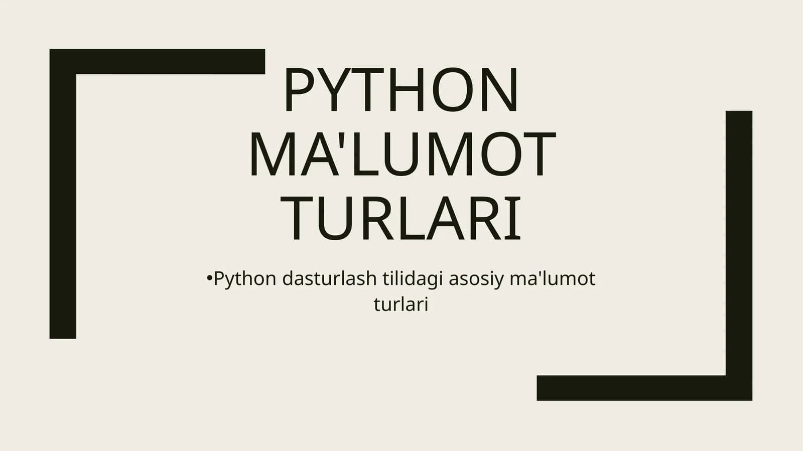 Python Ma'lumot Turlari