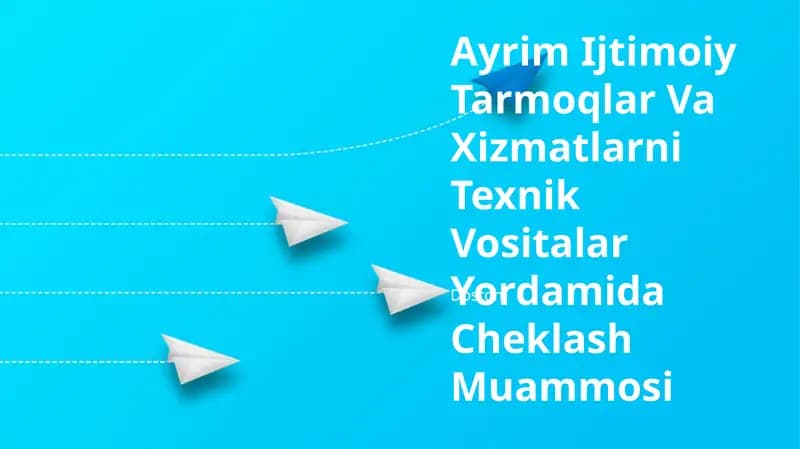 Ijtimoiy Tarmoqlar Va Xizmatlarni Texnik Vositalar Yordamida Cheklash Muammosi