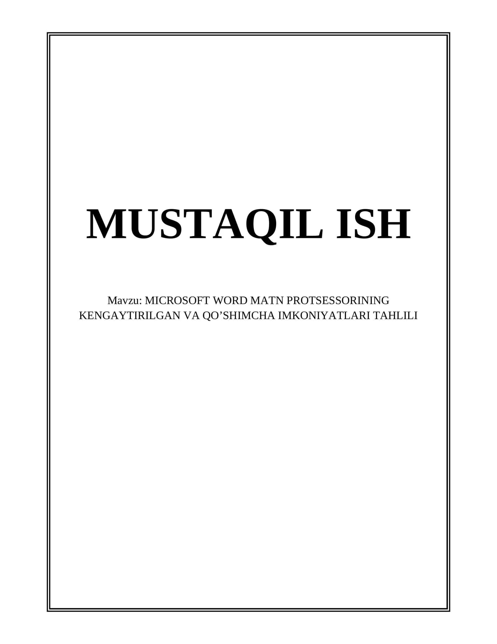 MICROSOFT WORD MATN PROTSESSORINING KENGAYTIRILGAN VA QO’SHIMCHA IMKONIYATLARI TAHLILI